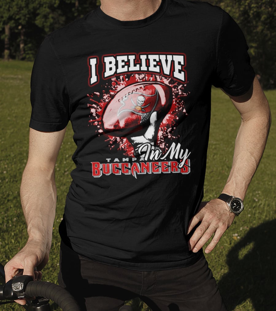 I Believe In My Tampa Bay Buccaneers T-Shirt