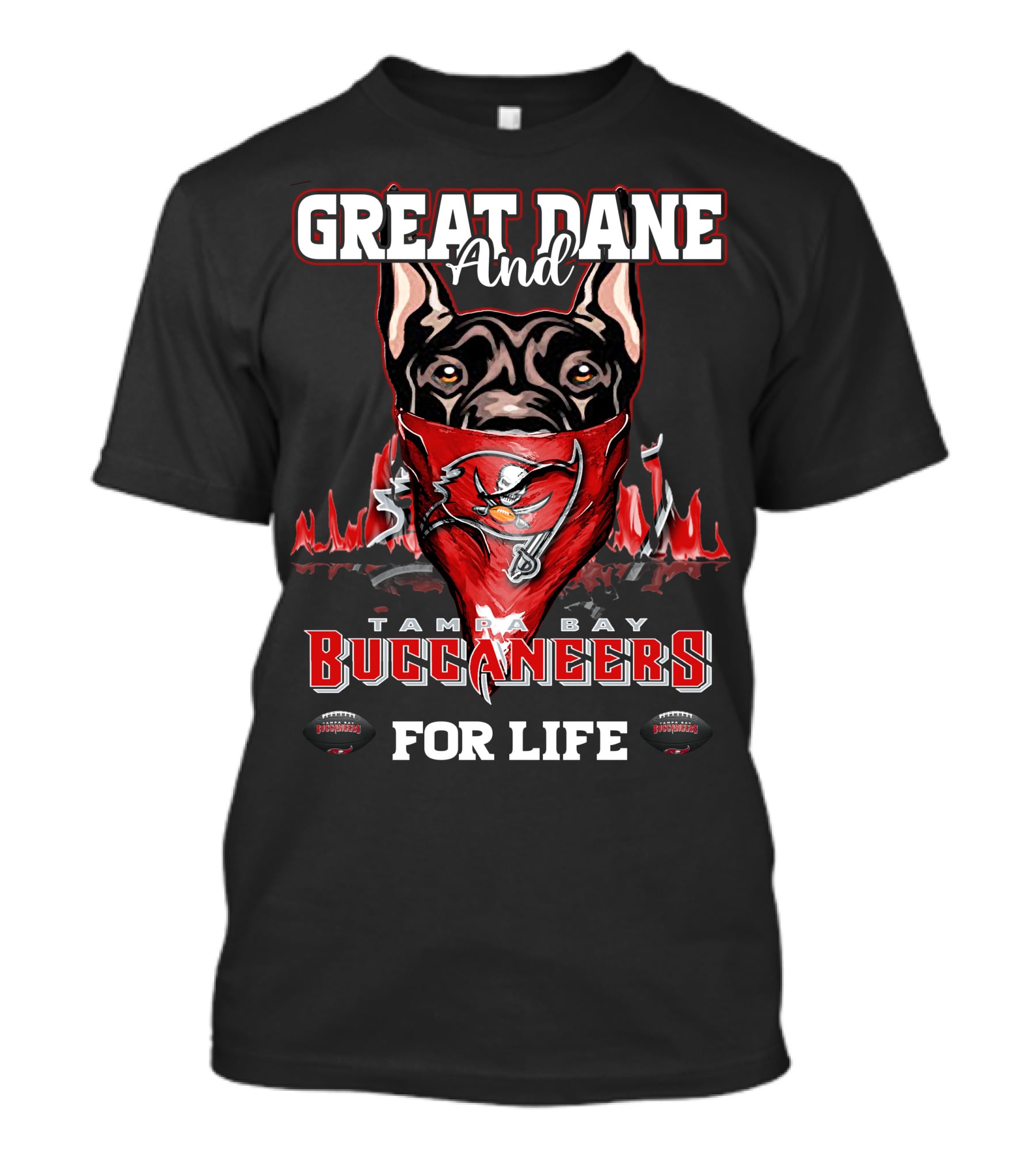 Great Dane And Tampa Bay Buccaneers For Life T-Shirt