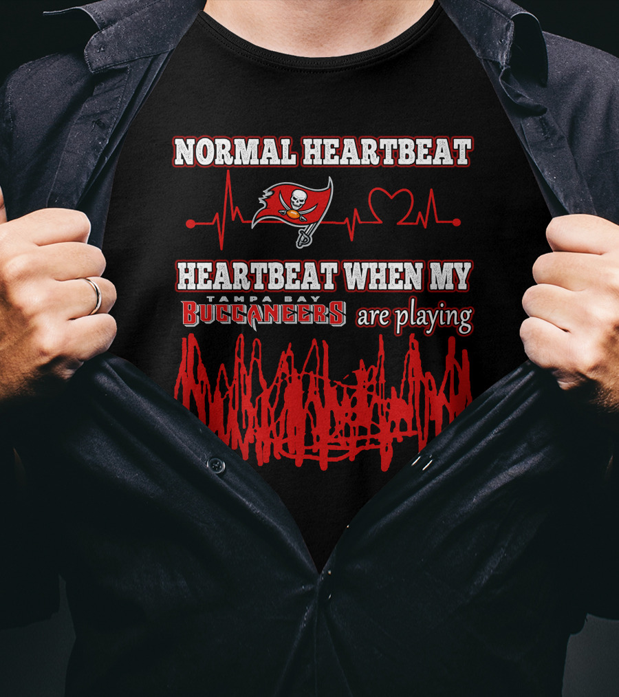 Normal Heartbeat Heartbeat When My Tampa Bay Buccaneers Are Playing T-Shirt