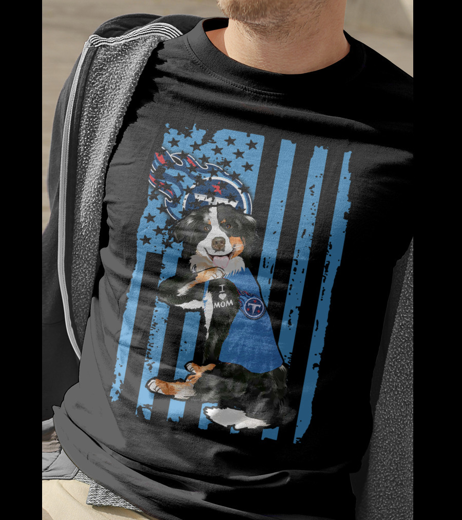 Border Collie I Love Mom Tennessee Titans Flag T-Shirt