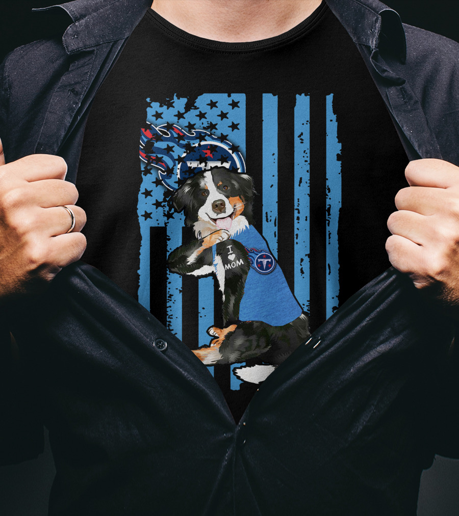 Border Collie I Love Mom Tennessee Titans Flag T-Shirt