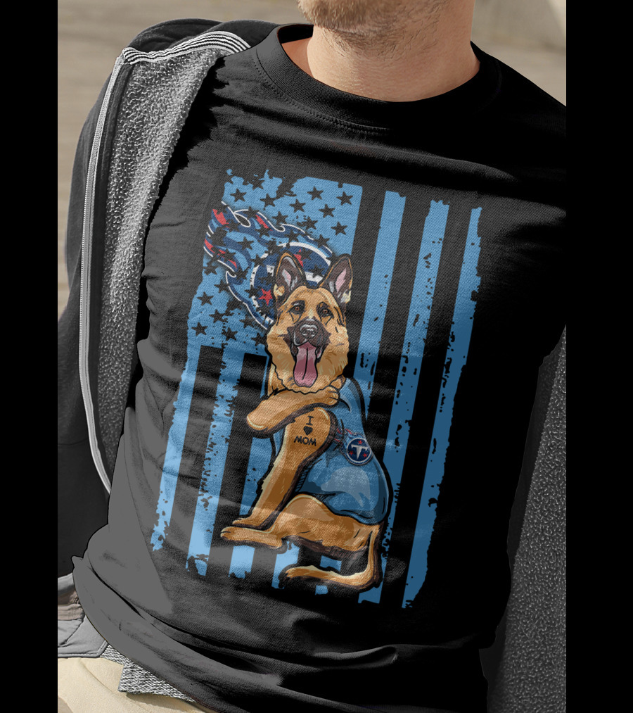 German Shepherd I Mom Tennessee Titans Flag T-Shirt