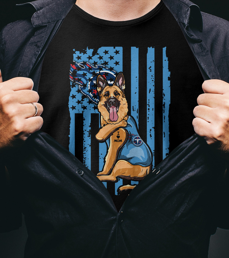 German Shepherd I Mom Tennessee Titans Flag T-Shirt