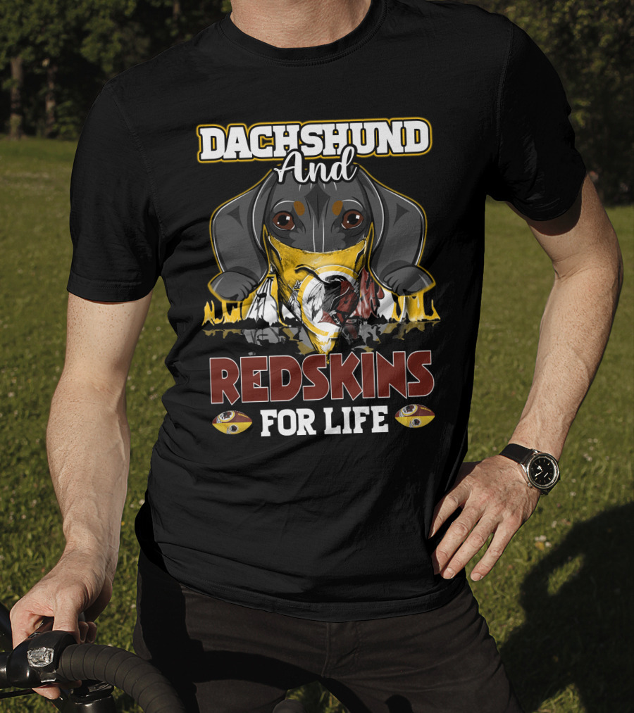 Dachshund And Redskins For Life T-Shirt