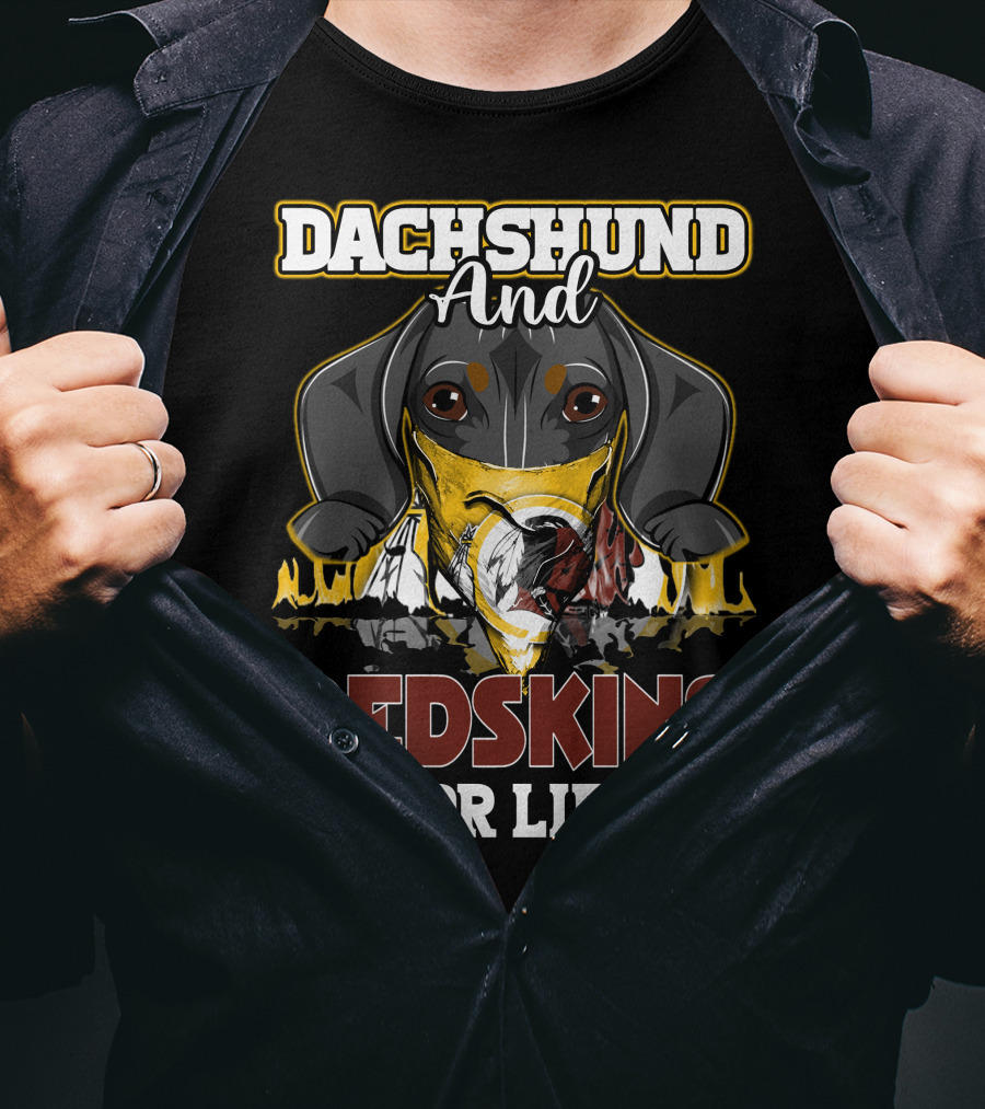 Dachshund And Redskins For Life T-Shirt