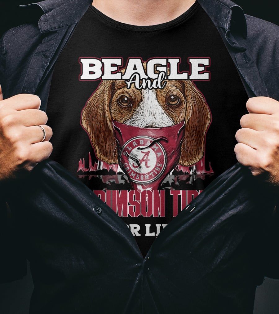 Beagle And Alabama Crimson Tide For Life T-Shirt