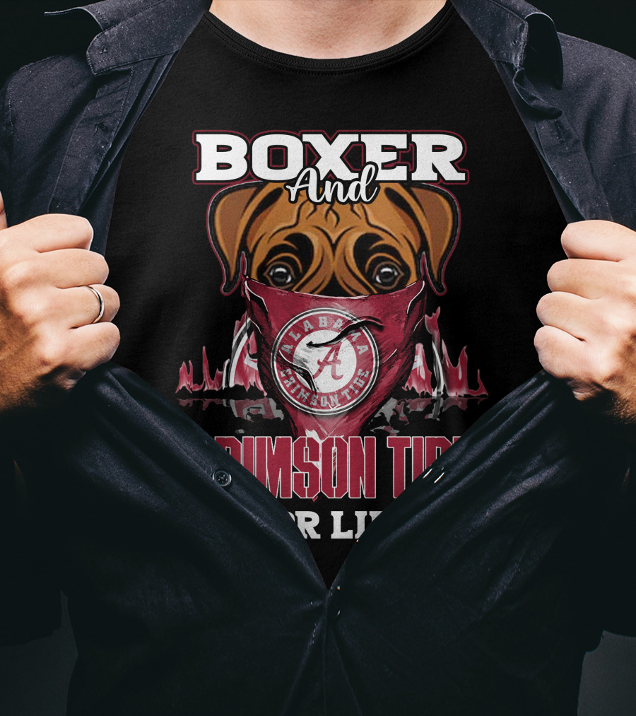Boxer And Alabama Crimson Tide For Life T-Shirt