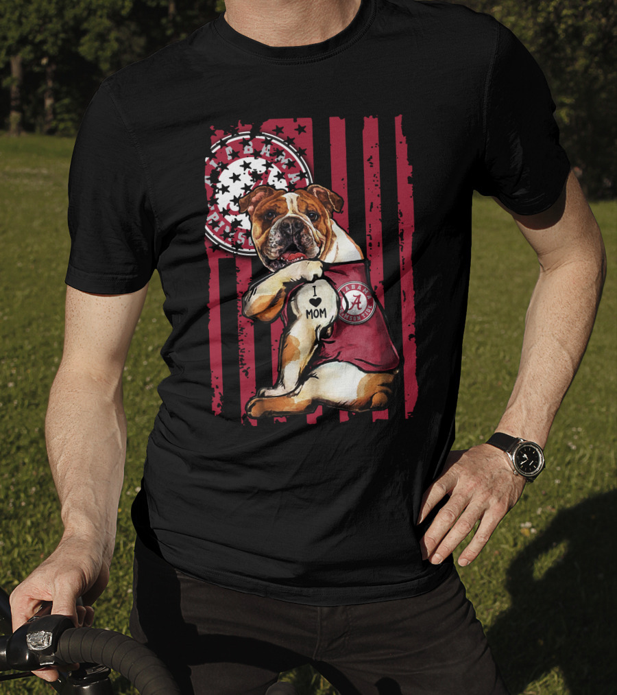 Bulldog I Love Mom Alabama Crimson Tide T-Shirt