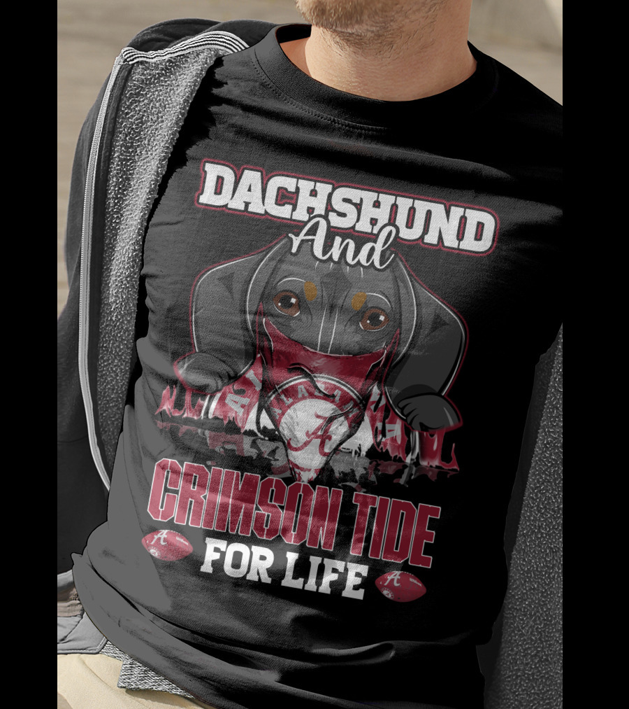 Dachshund And Crimson Tide Alabama For Life T-Shirt