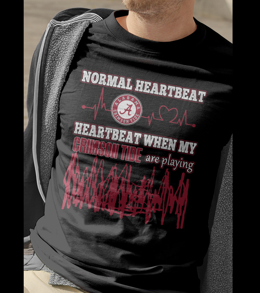 Normal Heartbeat Heartbeat When My Alabama Crimson Tide Are Playing T-Shirt