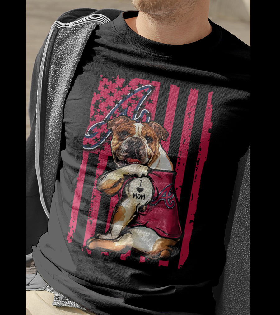 Atlanta Braves Bulldog I Love Mom T-Shirt