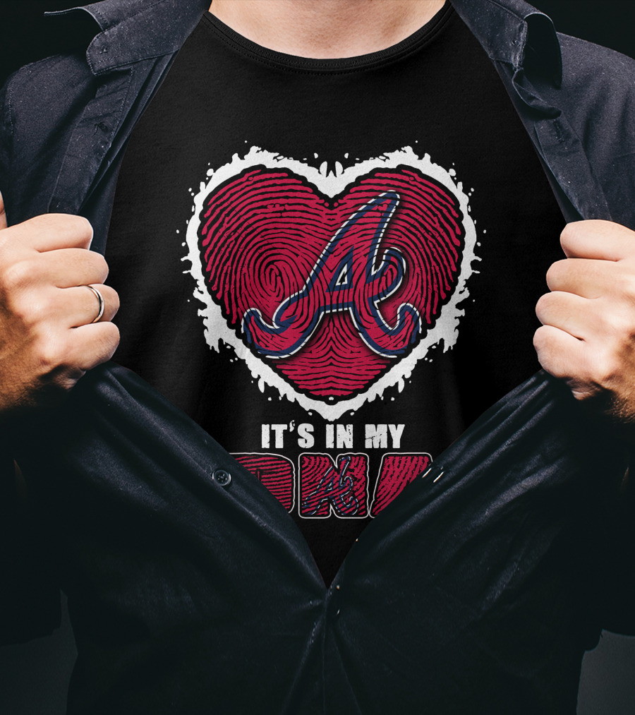 It's In My DNA Atlanta Braves Heart Fingerprint T-Shirt