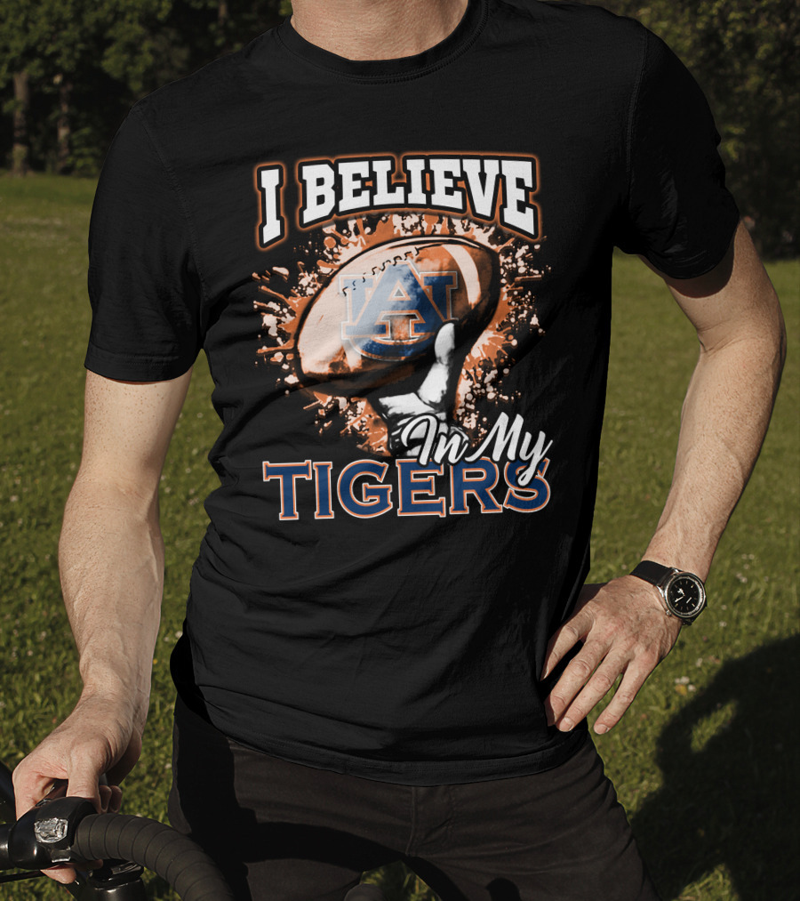 I Believe In My Auburn Tigers Football T-Shirt