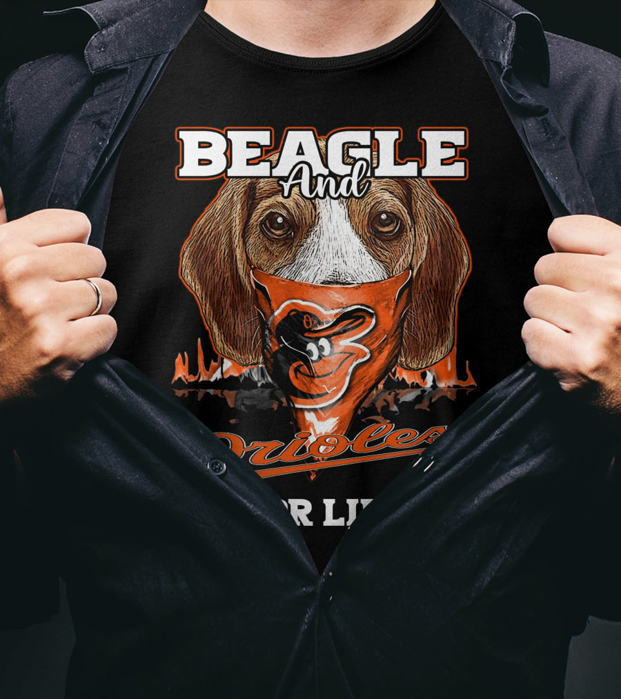 Beagle And Orioles For Life T-Shirt