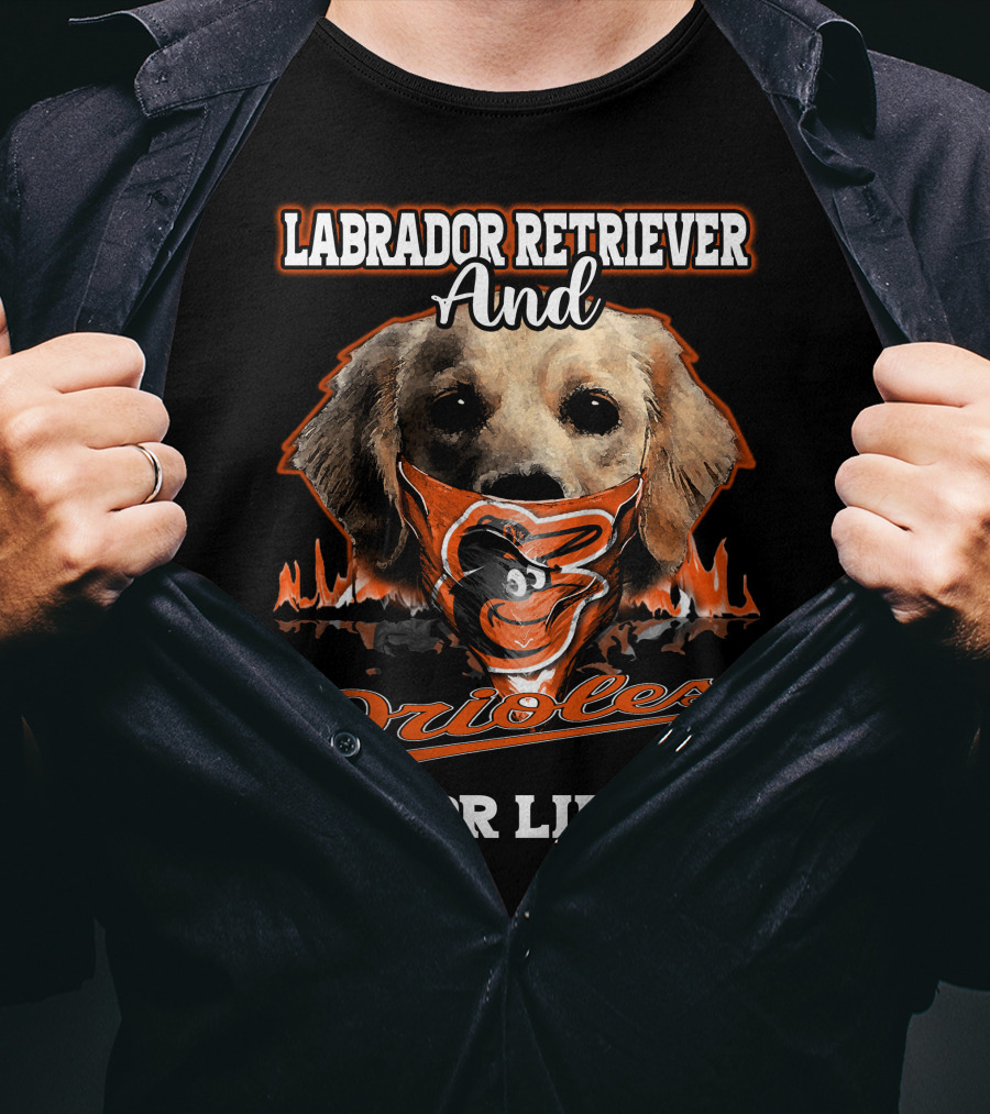 Labrador Retriever And Orioles For Life T-Shirt