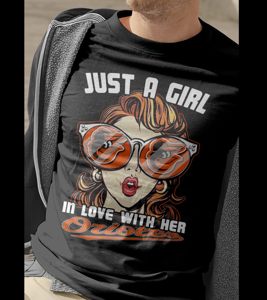 Just A Girl In Love With Her Orioles T-Shirt