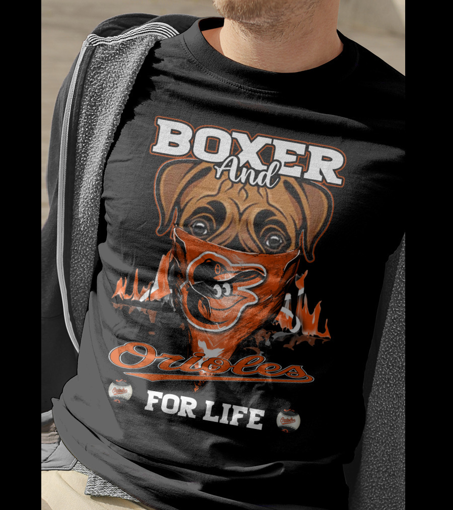 Boxer And Orioles For Life Baltimore Orioles T-Shirt