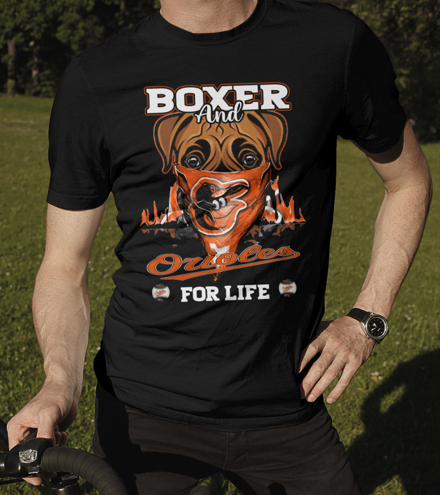 Boxer And Orioles For Life Baltimore Orioles T-Shirt