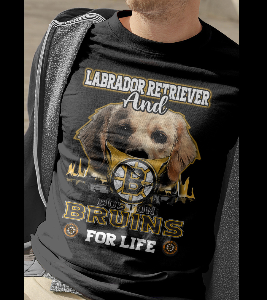 Labrador Retriever And Boston Bruins For Life T-Shirt