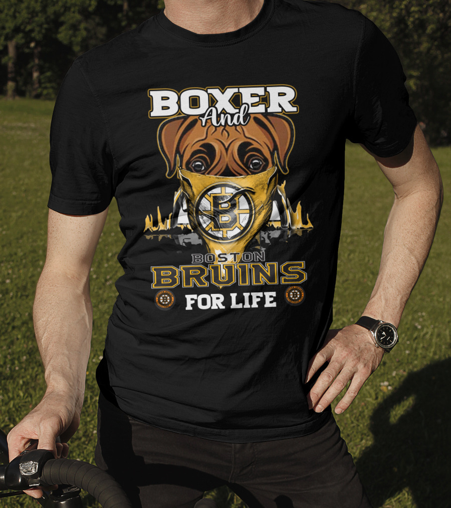 Boxer And Boston Bruins For Life T-Shirt