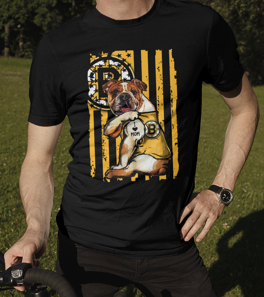 Bulldog Boston Bruins I Love Mom T-Shirt