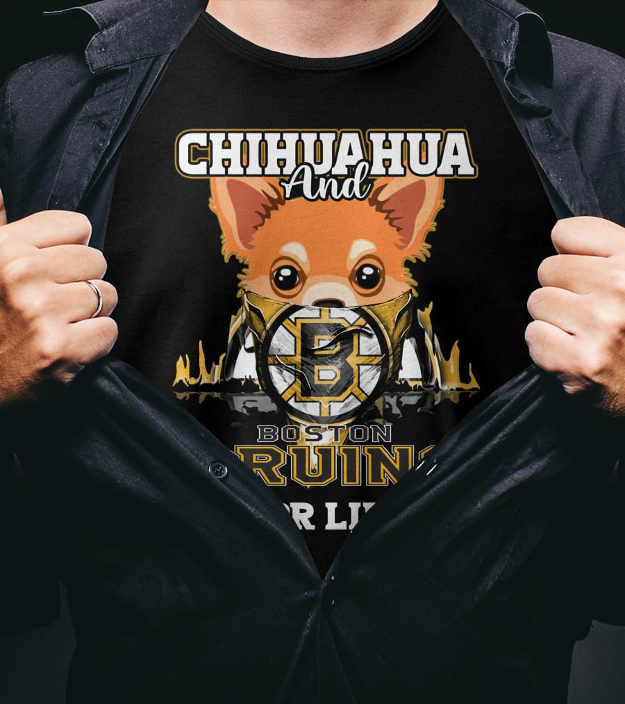 Chihuahua And Boston Bruins For Life T-Shirt