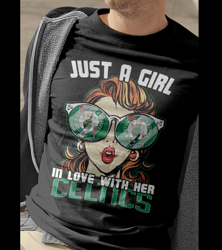 Just A Girl In Love With Her Celtics T-Shirt