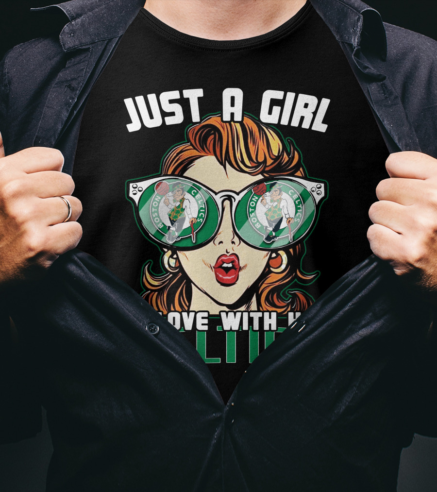 Just A Girl In Love With Her Celtics T-Shirt