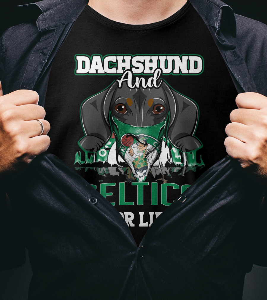 Dachshund And Celtics For Life T-Shirt