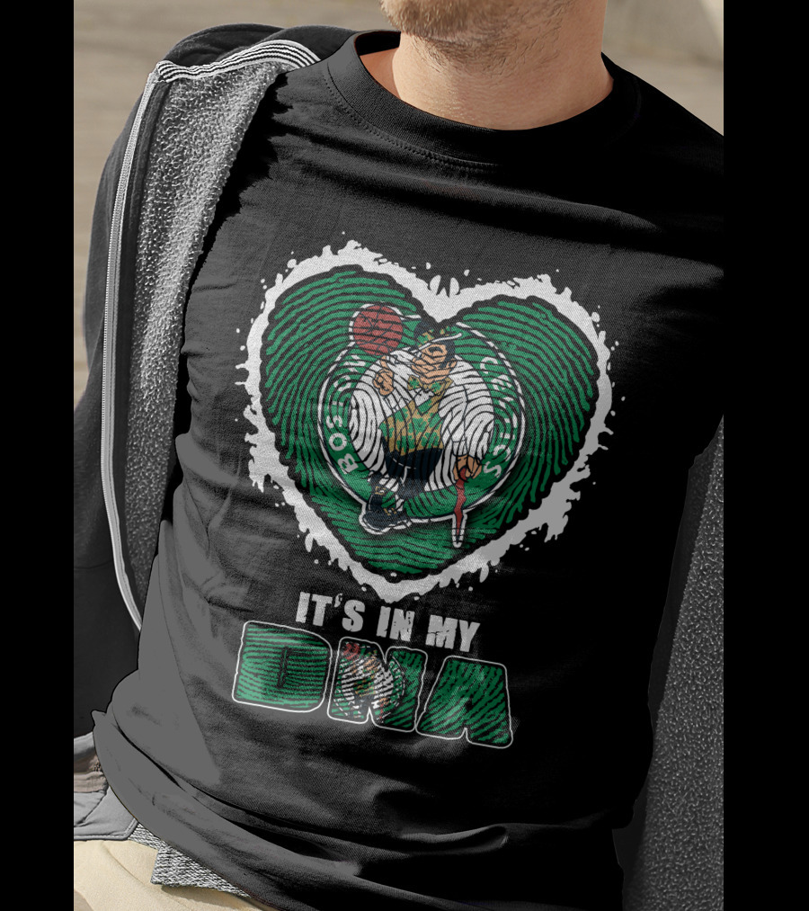 It's In My DNA Boston Celtics T-Shirt