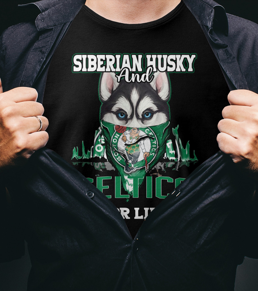 Siberian Husky And Celtics For Life Boston Celtics T-Shirt