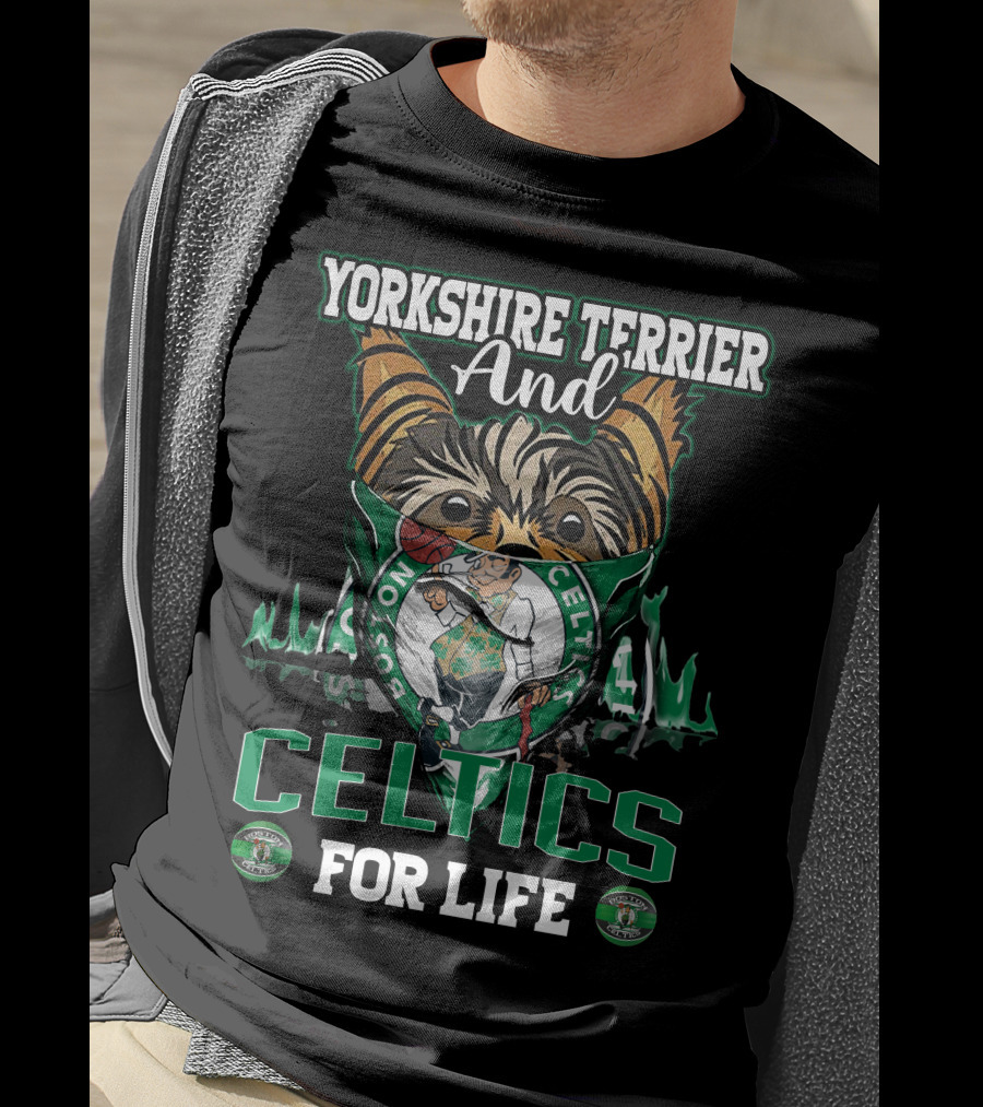 Yorkshire Terrier And Celtics For Life Boston Celtics T-Shirt