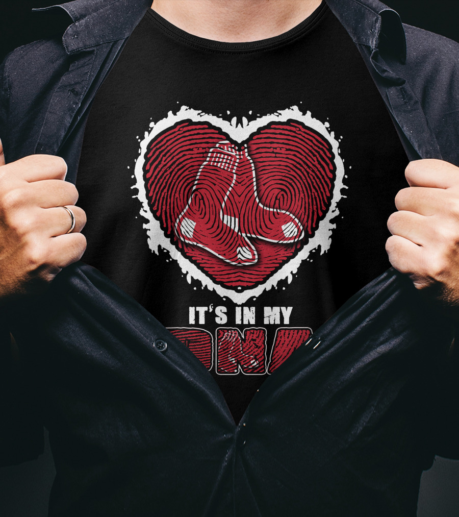 It's In My DNA Boston Red Sox T-Shirt