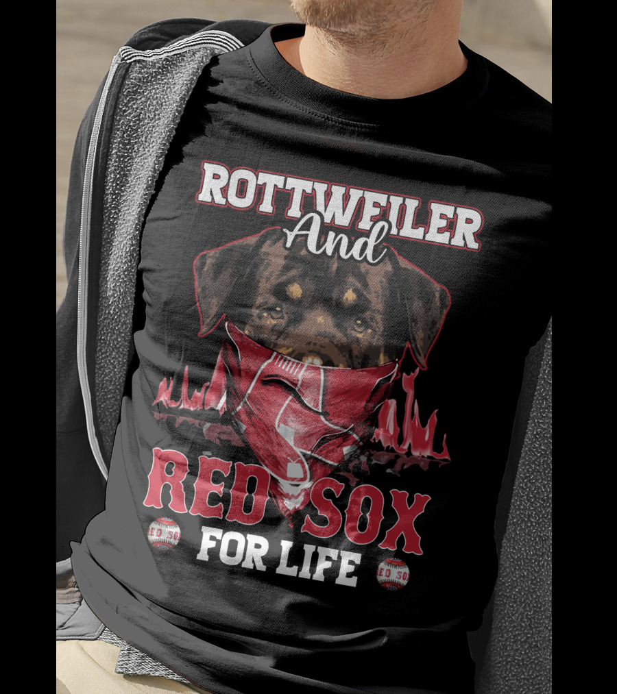 Rottweiler And Red Sox For Life T-Shirt