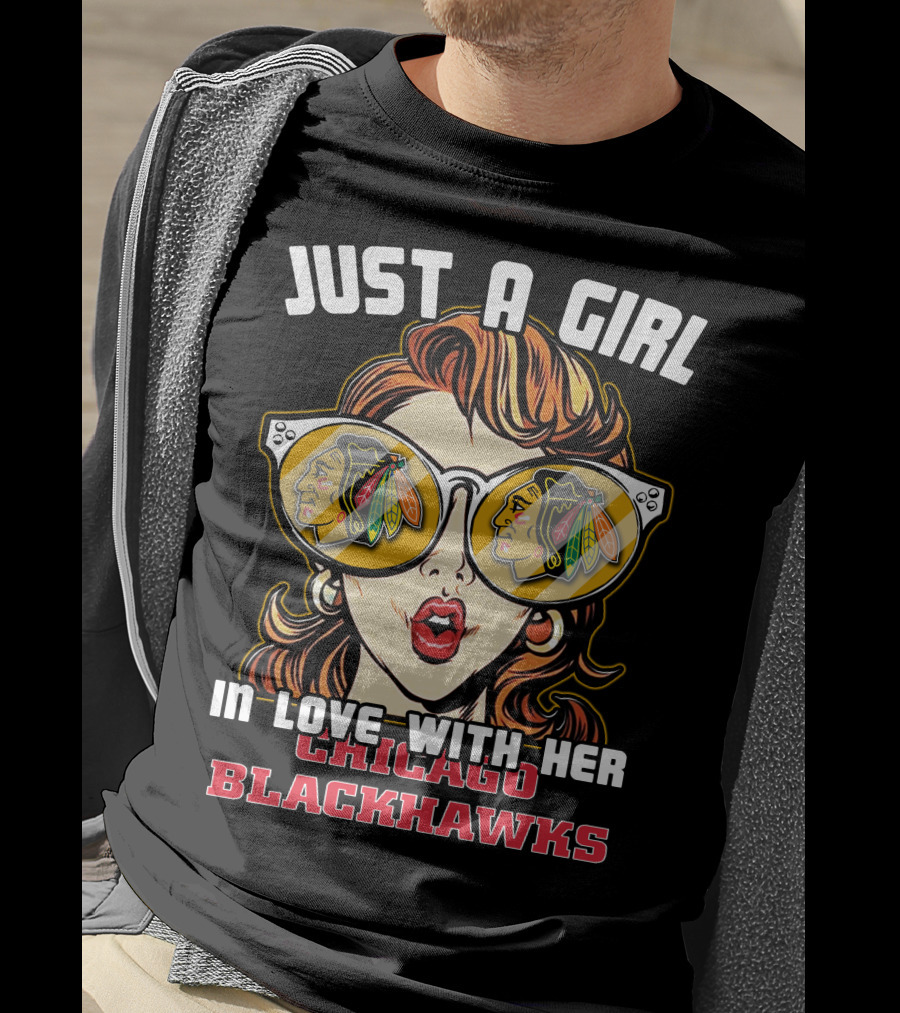 Just A Girl In Love With Her Chicago Blackhawks T-Shirt