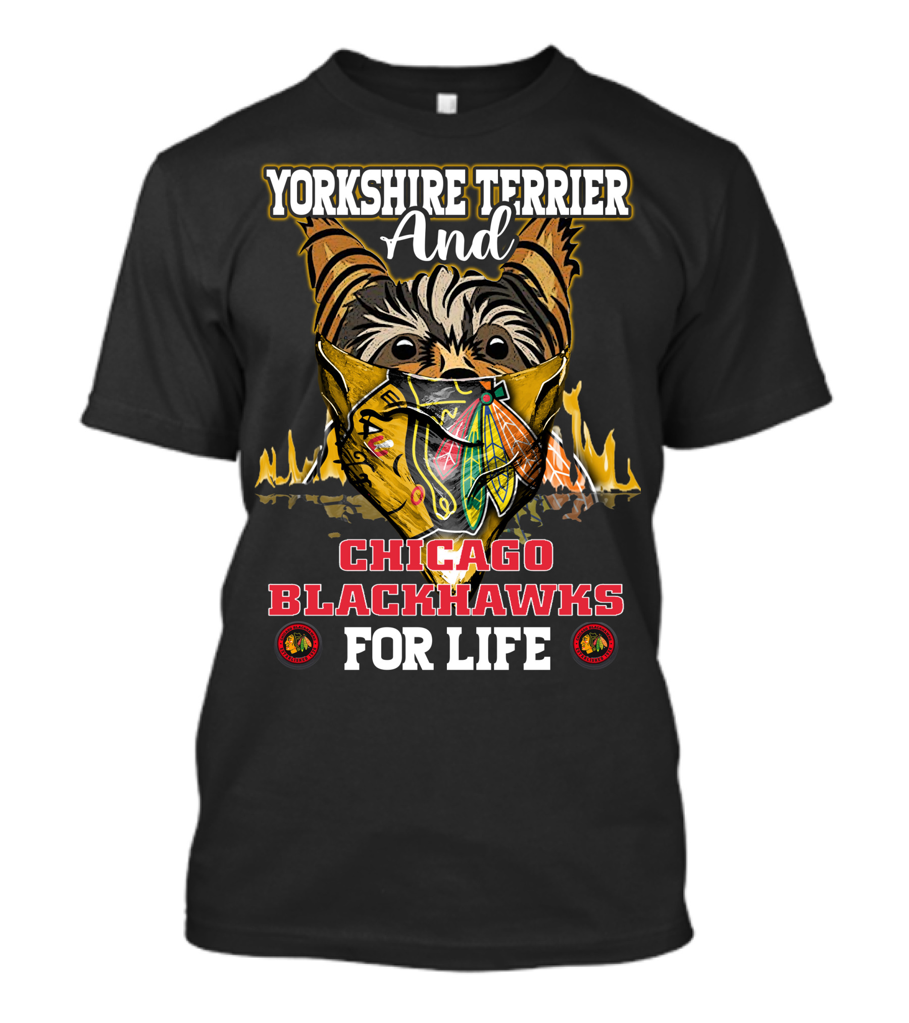 Yorkshire Terrier And Chicago Blackhawks For Life T-Shirt
