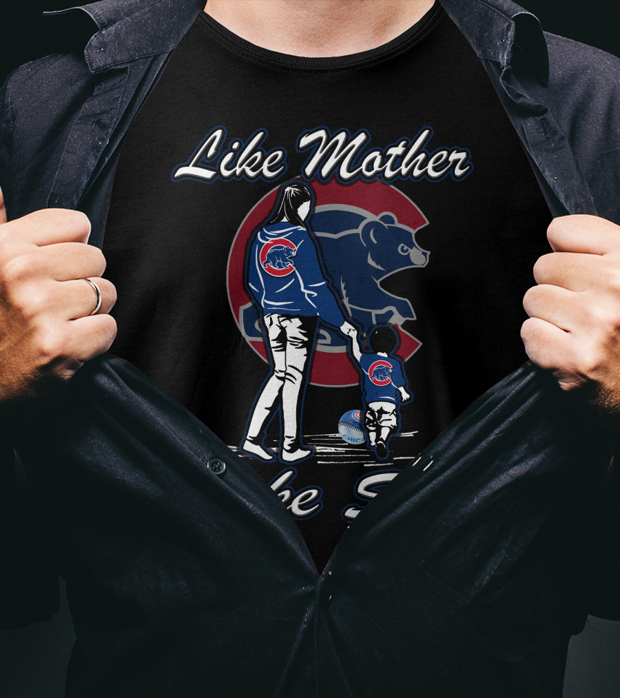 Like Mother Like Son Chicago Cubs T-Shirt