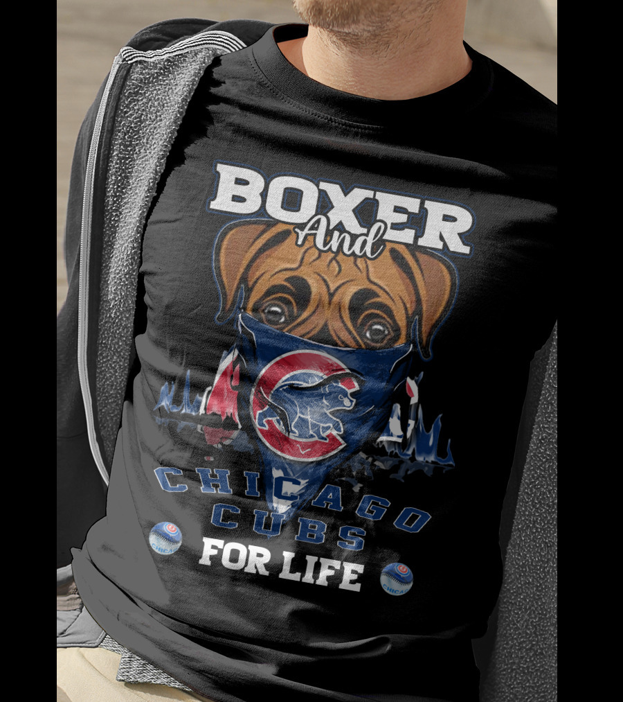Boxer And Chicago Cubs For Life With Cubs Logo And Bandana T-Shirt