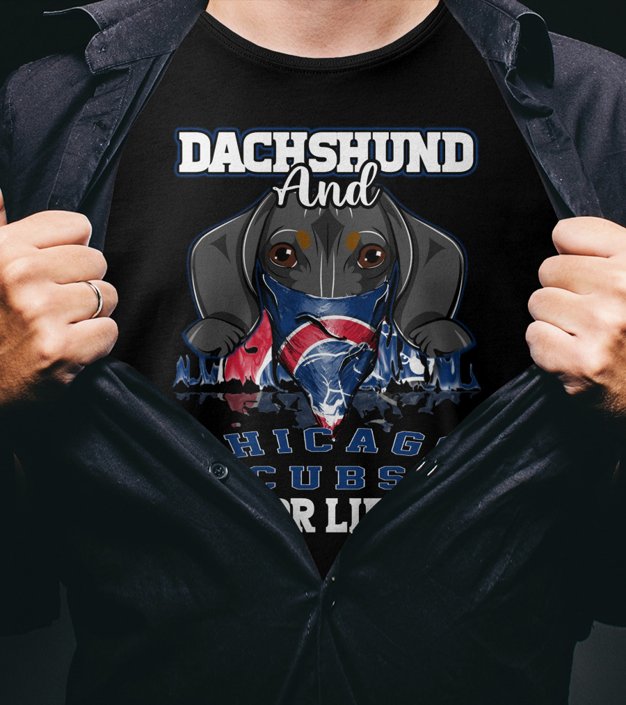 Dachshund And Chicago Cubs For Life T-Shirt