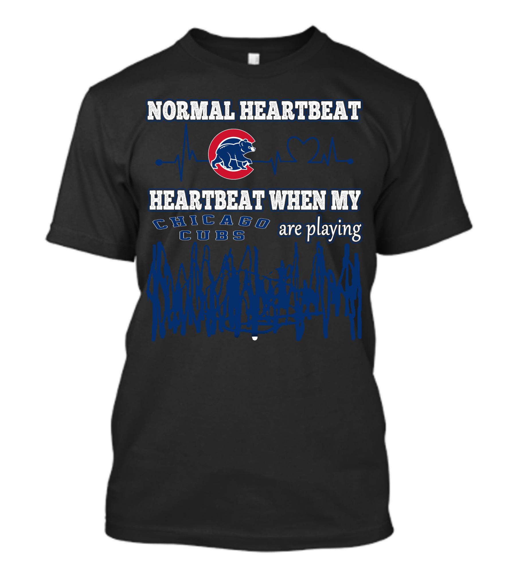 Normal Heartbeat Heartbeat When My Chicago Cubs Are Playing T-Shirt