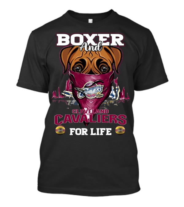 Boxer And Cleveland Cavaliers For Life T-Shirt