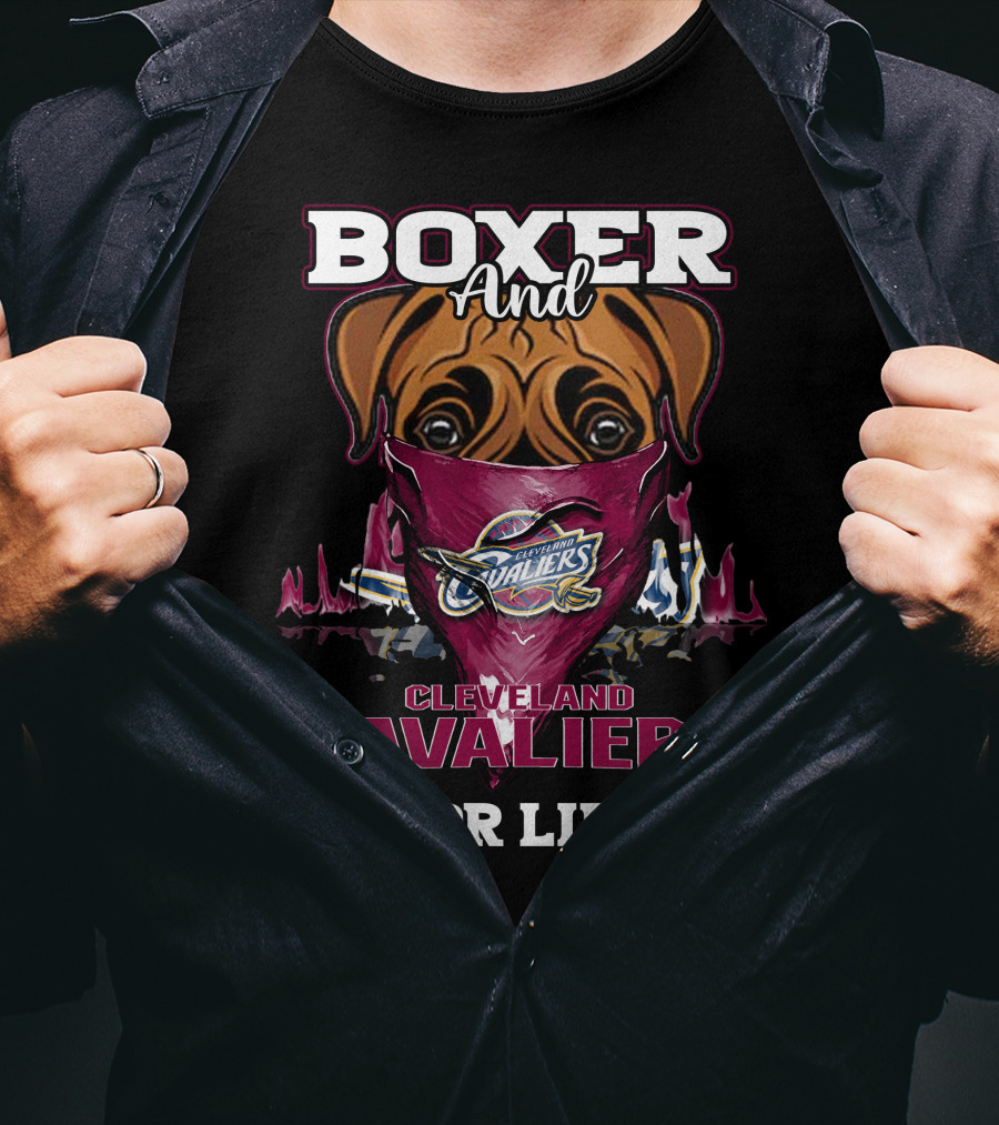 Boxer And Cleveland Cavaliers For Life T-Shirt