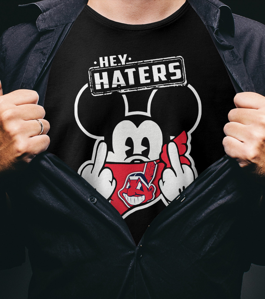 HEY HATERS Mick Cleveland Indians T-Shirt