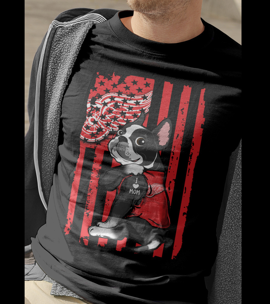 Boston Terrier I Love Mom Detroit Red Wings T-Shirt