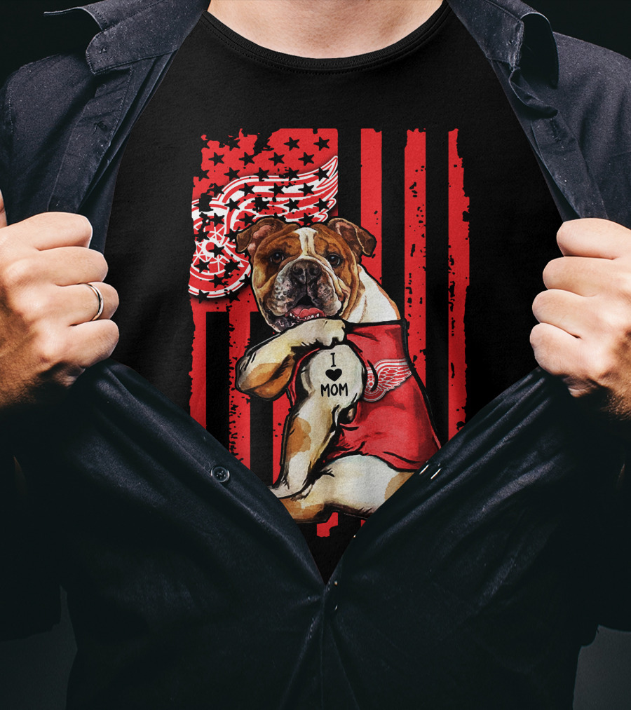 Bulldog Detroit Red Wings I Love Mom T-Shirt