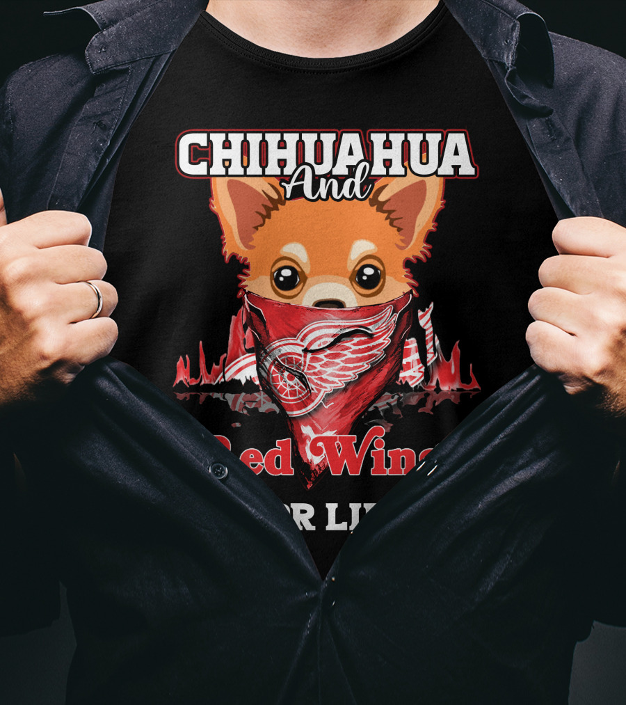 Chihuahua And Red Wings For Life T-Shirt