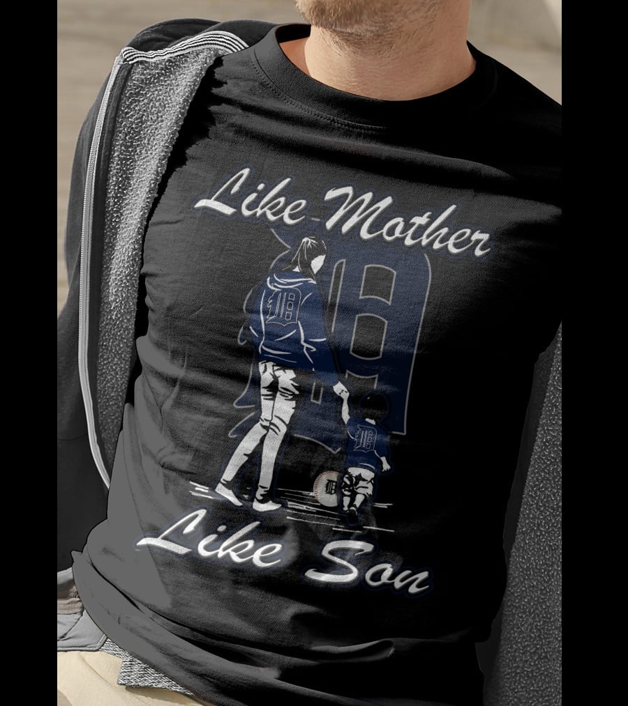 Like Mother Like Son Detroit Tigers T-Shirt