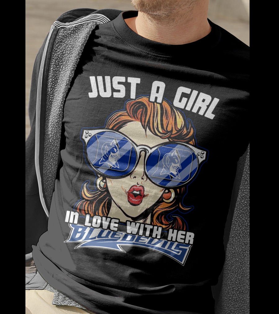 Just A Girl In Love With Her Duke Blue Devils Fan Artwork T-Shirt
