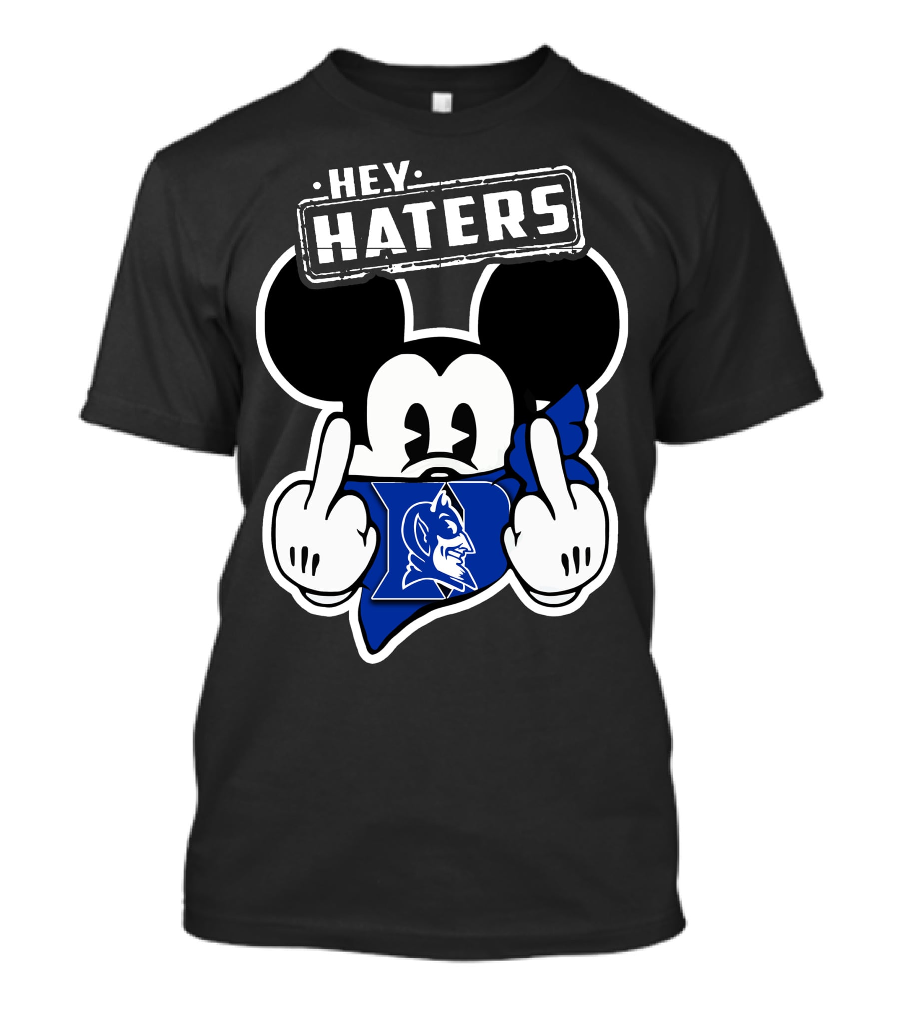 Hey Haters Mick Duke Blue Devils T-Shirt