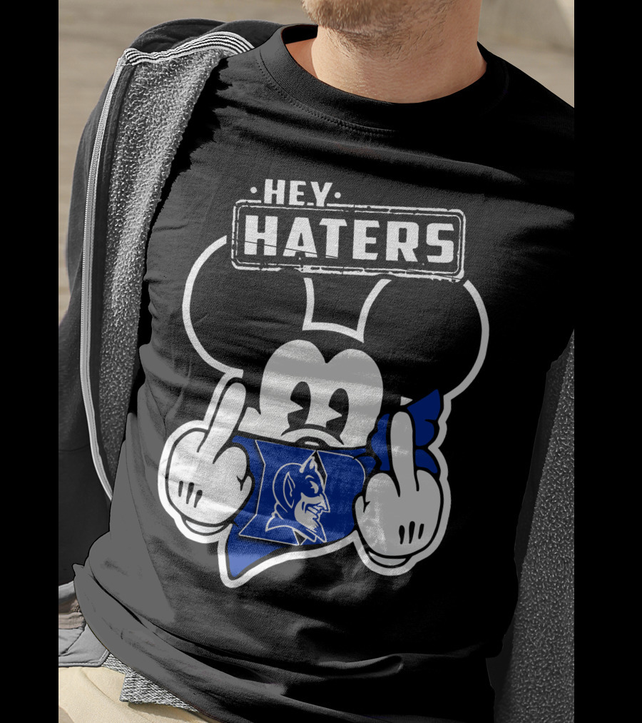Hey Haters Mick Duke Blue Devils T-Shirt